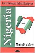 Stock image for Nigeria : Current Issues and Historical Background for sale by Better World Books