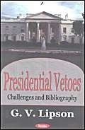 Stock image for Presidential Vetoes: Challenges and Bibliography for sale by Irish Booksellers