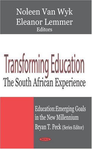 Transforming Education The South African Experience