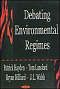9781590334256: Debating Environmental Regimes