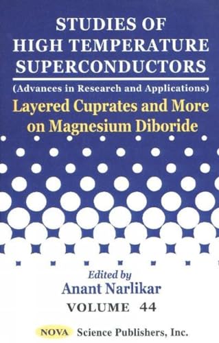 Stock image for Layered Cuprates and More on Magnesium Diboride: Studies of High Temperature Superconductors (Vol 44) for sale by Mispah books