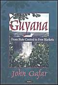 Guyana: From State Control to Free Markets