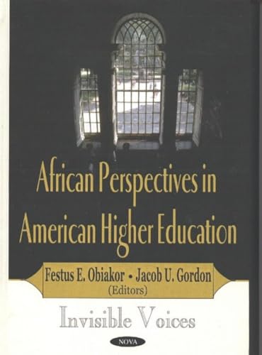 Imagen de archivo de AFRICAN PERSPECTIVES IN AMERICAN HIGHER EDUCATION: INVISIBLE VOICES a la venta por Basi6 International