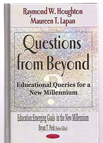 9781590336854: Questions from Beyond: Educational Queries for a New Millennium