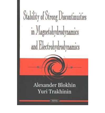 Stock image for Stability of Strong Discontinuities in Magnetohydrodynamics and Electrohydrodynamics for sale by Books Puddle