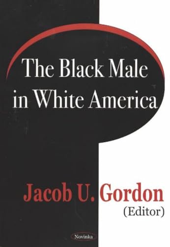 Stock image for The Black Male in White America for sale by WorldofBooks