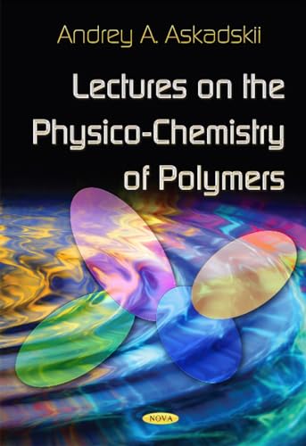 9781590338315: Lectures of Physico-Chemistry of Polymers