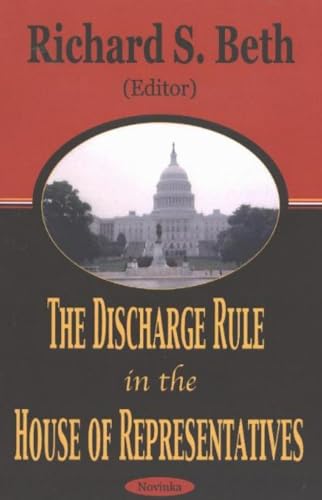 9781590338735: The Discharge Rule in the House of Representatives