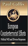 Stock image for European Counterterrorist Efforts. Nova Science Publishers, Inc (US). 2004. for sale by WYEMART LIMITED