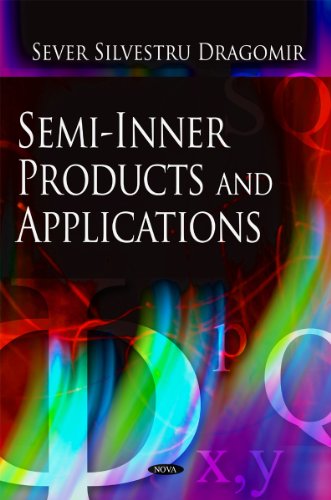 Stock image for Semi-Inner Products and Applications for sale by Books Unplugged