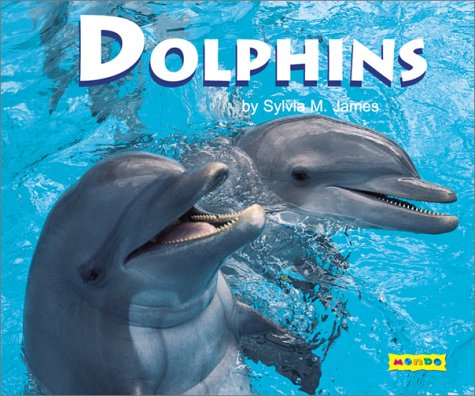 Stock image for Dolphins (Mondo Animals) for sale by Your Online Bookstore