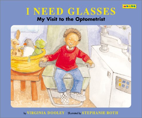 Stock image for I Need Glasses: My Visit to the Optometrist for sale by SecondSale
