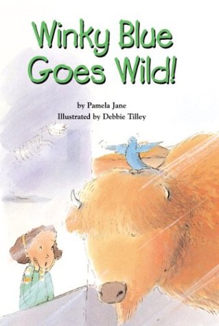 Winky Blue Goes Wild! (9781590345887) by Jane, Pamela