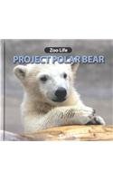 Beispielbild fr Project Polar Bear zum Verkauf von Better World Books