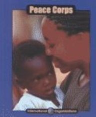 Stock image for Peace Corps (International Organizations) for sale by Booksavers of MD