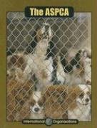 Stock image for The ASPCA for sale by ThriftBooks-Dallas