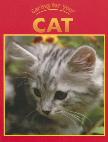 Caring for Your Cat (Caring for Your Pet) (9781590360323) by Ring, Susan