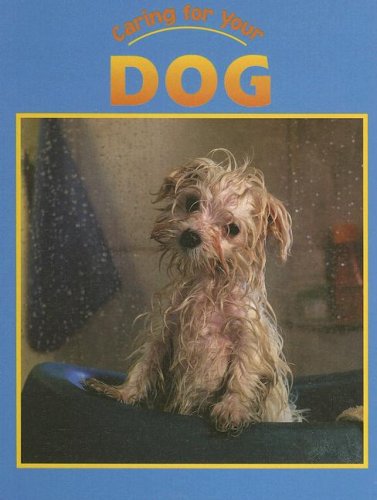 Beispielbild fr Caring for Your Dog zum Verkauf von Better World Books