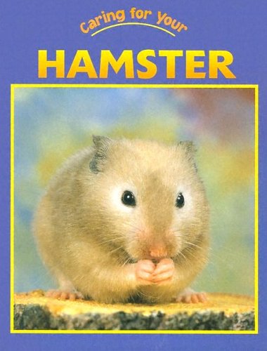 Beispielbild fr Caring for Your Hamster zum Verkauf von Better World Books