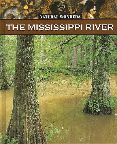 Stock image for The Mississippi River : The Largest River in the United States for sale by Better World Books: West