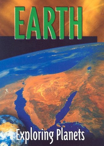 The Earth (Exploring Planets) (9781590361047) by Ring, Susan