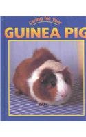 Beispielbild fr Caring for Your Guinea Pig (Caring for Your Pet) zum Verkauf von Ergodebooks