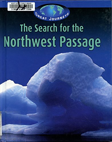 Imagen de archivo de Northwest Passage (Great Journeys) a la venta por Half Price Books Inc.