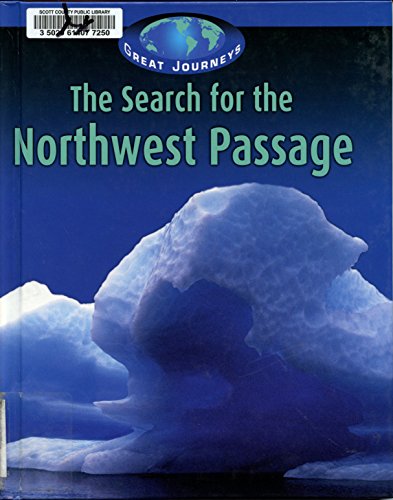 Stock image for Northwest Passage (Great Journeys) for sale by Half Price Books Inc.