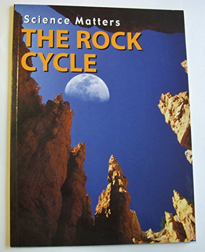 Imagen de archivo de The Rock Cycle (Science Matters Earth Science) a la venta por Housing Works Online Bookstore