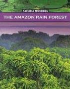 Beispielbild fr The Amazon Rain Forest : The Largest Rain Forest in the World zum Verkauf von Better World Books