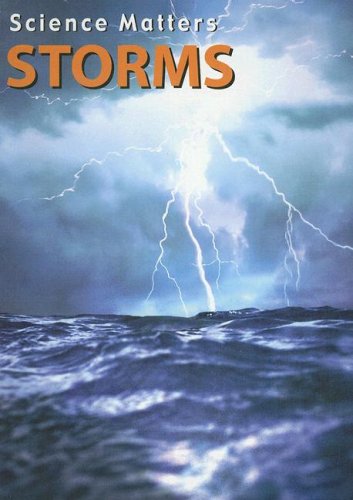 9781590364123: Storms (Science Matters)