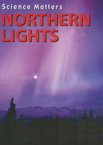 Stock image for Northern Lights (Science Matters) for sale by Irish Booksellers