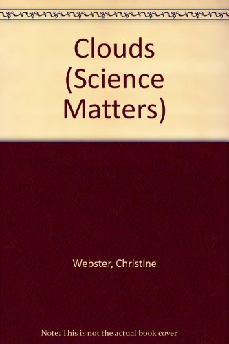 Beispielbild fr Clouds (Science Matters) (Science Matters Series) zum Verkauf von AwesomeBooks