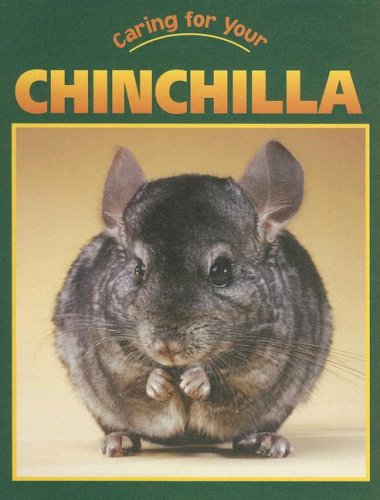 9781590364666: Caring for Your Chinchilla