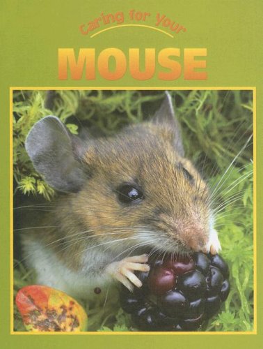 9781590364727: Caring for Your Mouse (Caring for Your Pet)