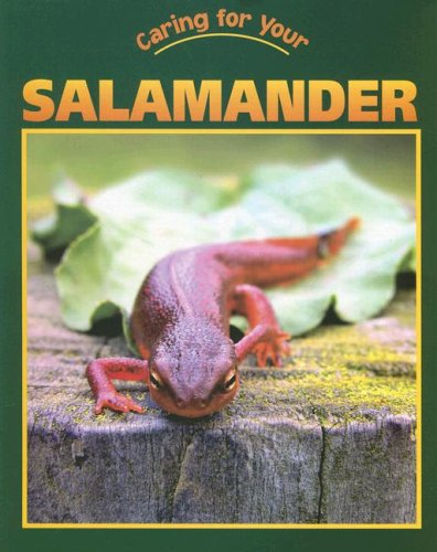 Imagen de archivo de Caring for Your Salamander a la venta por Better World Books: West