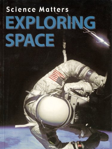 Stock image for Exploring Space (Science Matters) for sale by Hay-on-Wye Booksellers