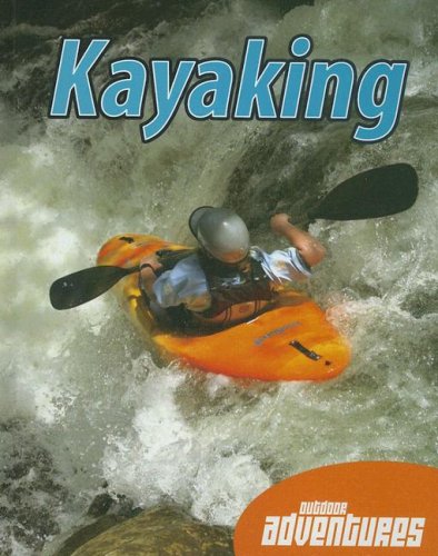 Beispielbild fr Kayaking zum Verkauf von Better World Books