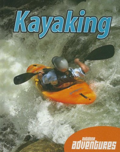 Imagen de archivo de Kayaking a la venta por Better World Books