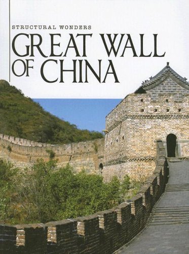 Great Wall of China (Structural Wonders) (9781590367247) by Webster, Christine