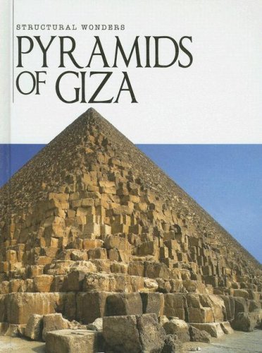 9781590367254: Pyramids of Giza (Structural Wonders)