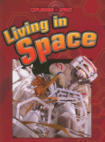 Stock image for Living in Space (Exploring Space) for sale by Ergodebooks