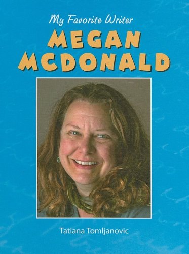 Stock image for Megan Mcdonald (My Favorite Writer) for sale by DENNIS GALLEMORE