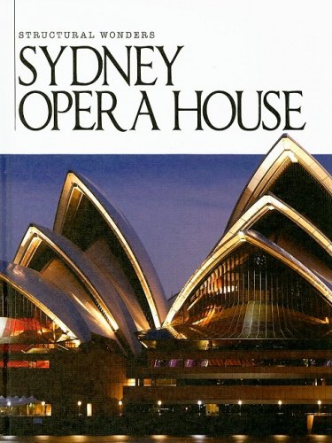 Imagen de archivo de Sydney Opera House (Structural Wonders) a la venta por Irish Booksellers