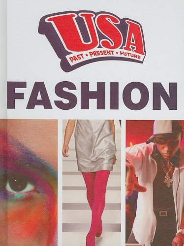 Stock image for Fashion (USA Past, Present, Future) for sale by Ergodebooks