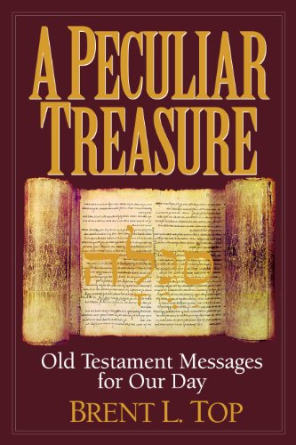 Beispielbild fr A Peculiar Treasure: Old Testament Messages for Our Day zum Verkauf von Bookmonger.Ltd