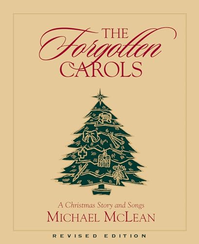 Beispielbild fr The Forgotten Carols: A Christmas Story and Songs (Book Only) zum Verkauf von SecondSale