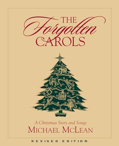 The Forgotten Carols: A Christmas Story and Songs (Book Only) (Forgotten Carols)