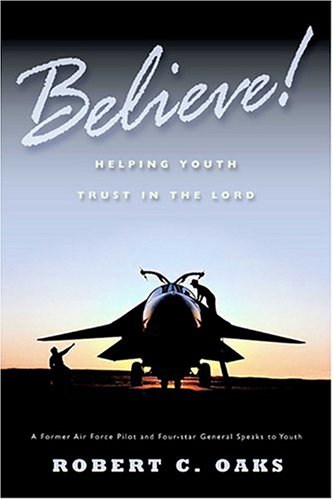 Stock image for Believe: Helping Youth Learn to Trust in the Lord for sale by SecondSale