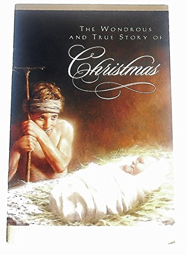 Beispielbild fr The Wondrous and True Story of Christmas zum Verkauf von Jenson Books Inc